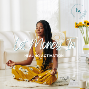 Let Money In Healing Activation - Expansion Series