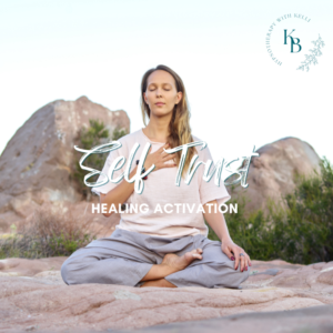 Self Trust Healing Activation - Self Leadership Series